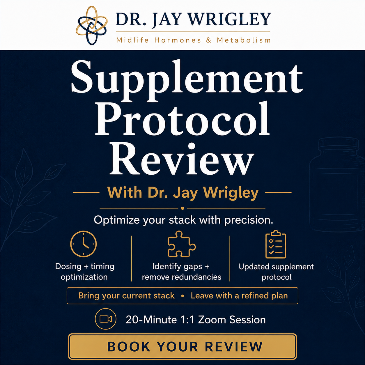 Supplement Protocol Review with Dr. Jay Wrigley — 20 Minutes